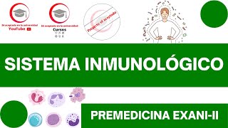 SISTEMA INMUNOLÓGICO (COMPONENTES Y TIPOS DE RESPUESTA) | CLASE 24 DE PREMEDICINA PARA EXANI-II