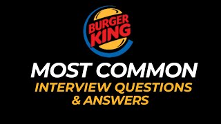 Burger King Interview Questions and Answers | How to Pass the Interview