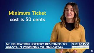 NC Education Lottery responds to delays in winnings withdrawals