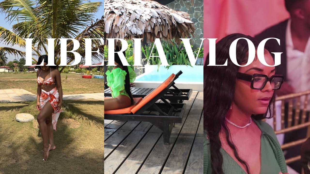 MONROVIA LIBERIA travel vlog: self care, relaxation etc.