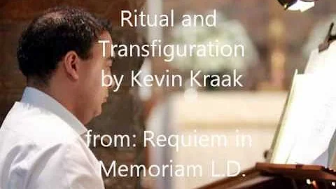 Ritual and Transfiguration from: Requiem in Memori...
