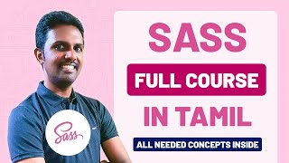 SASS Full Course Tutorial in Tamil (2025) | Beginner Friendly | All Important Concepts Included