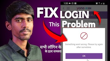 Fix YONO SBI LOGIN Problem something went wrong please try after sometime yono sbi Error in 2025