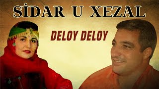 Sidar u Xezal - Deloy Deloy Resimi