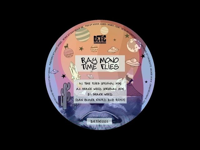 Ray Mono - Time Flies [DETIC001]