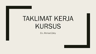 Taklimat Kerja Kursus