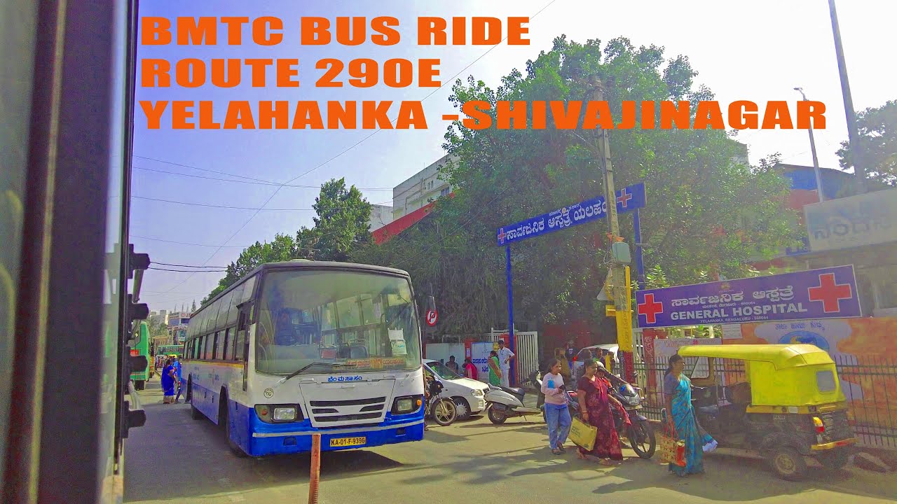 Navigating Bangalore's Bustling Streets - BMTC Bus ride - Yelahanka to Shivajinagar - Route 290E