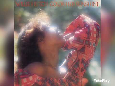 Willie Hutch - Color Her Sunshine