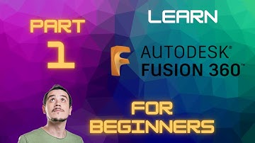 Learn Fusion 360 Tutorial for Beginners - Part 1
