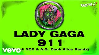 Lady Gaga - 911 (Charli XCX & A G  Cook Alice Mashup Remix)
