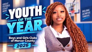 Meet the 2026 Youth of the Year, Boys & Girls Clubs of Mercer County