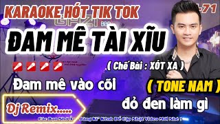 Karaoke Đam Mê Tài Xĩu Remix Ku Vàng Tone Nam | Đam mê vào cõi đỏ đen làm gì...