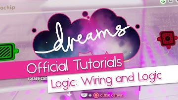 Logic - Wiring and Logic Basics - Official Mm Tutorial -  Dreams PS4