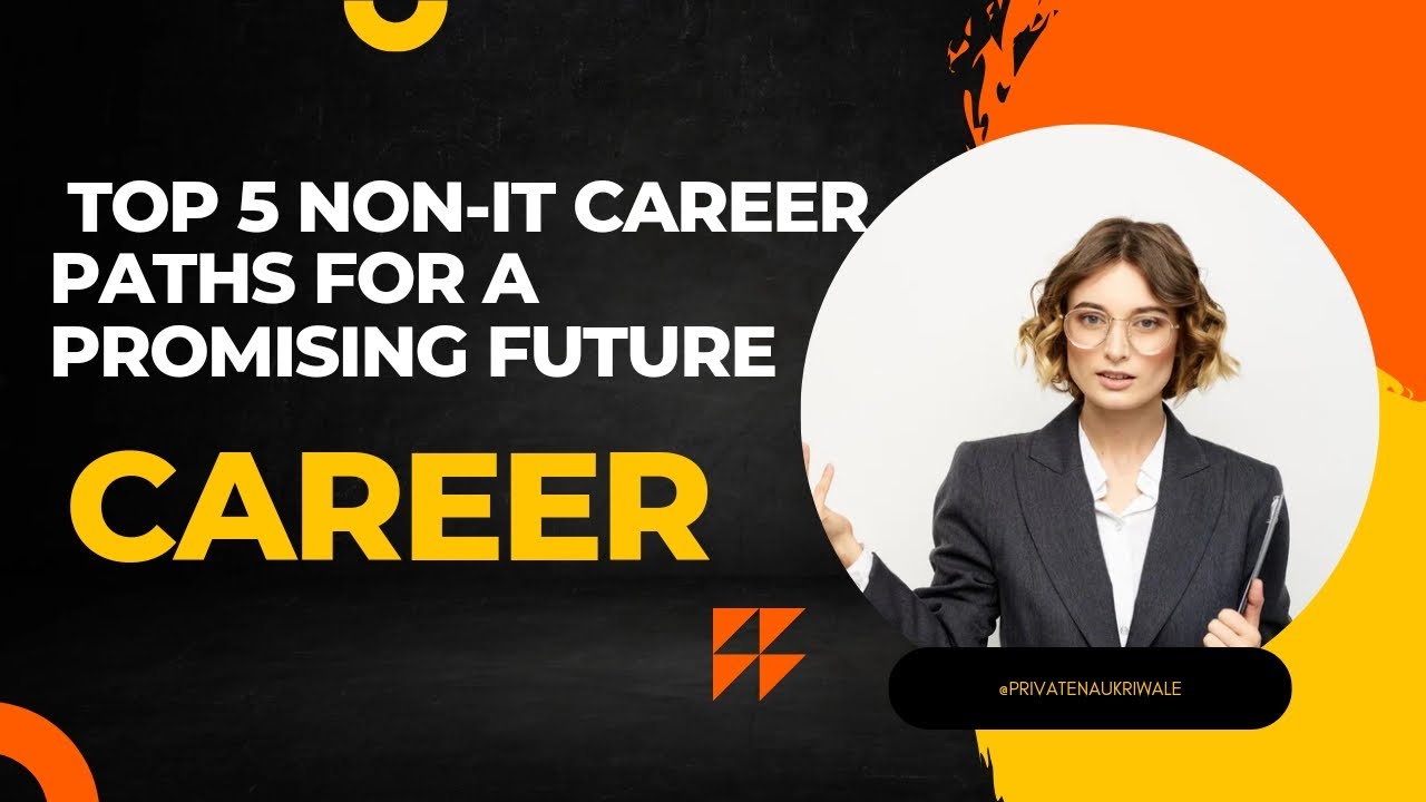 Unlocking Success: Top 5 Non-IT Career Paths for a Promising Future # ...