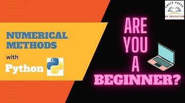 Numerical Methods with Python - Module 1.4  #NumericalMethods #Python @KnockKnockAREducation