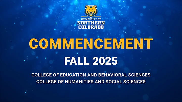Fall 2025 Commencement (EBS, HSS) | University of Northern Colorado