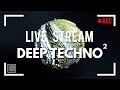 All You Need Is Live - LiveStream 45 -  DEEP TECHNO 2