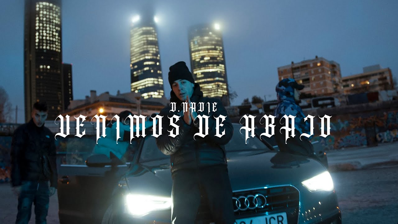 D.NADIE - VENIMOS DE ABAJO (Prod. CasloBeats)