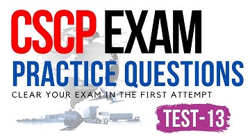 CSCP Exam Practice Question Test 13