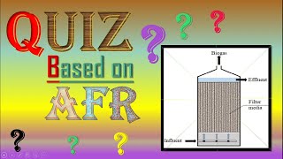 AFR quiz : Anaerobic filter reactor | Anaerobic process based quiz |  Interview preparation | Q&A |