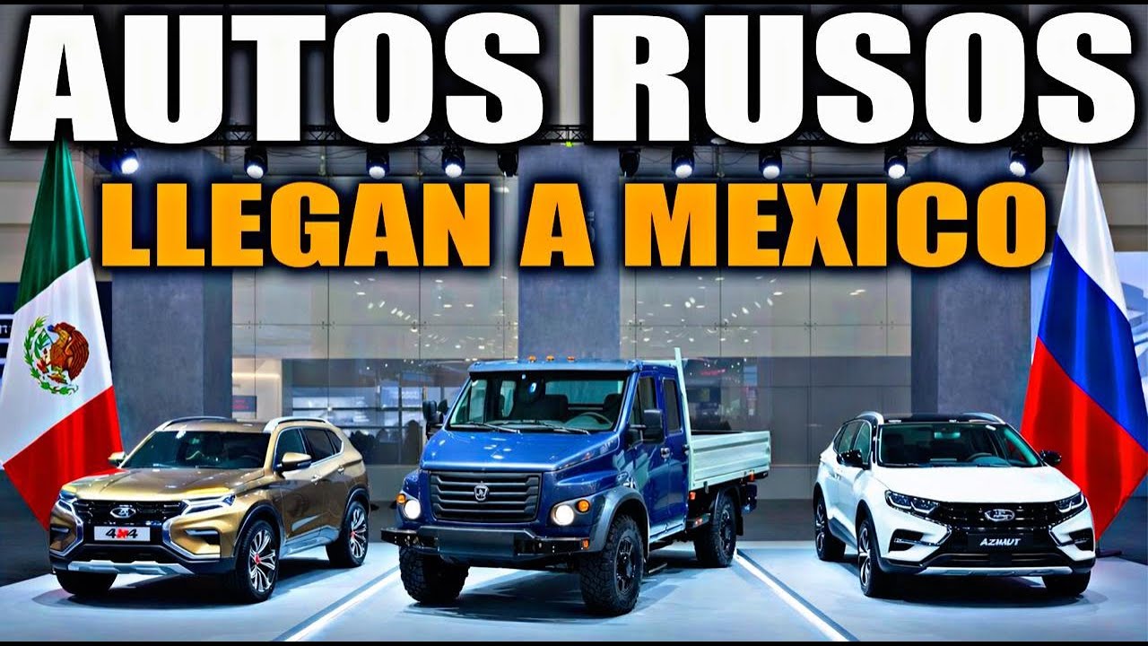 🇲🇽 llegan 3 autos Rusos BARATOS y casi indestructibles 🚗