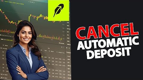How to Cancel Robinhood Automatic Deposit 2025?