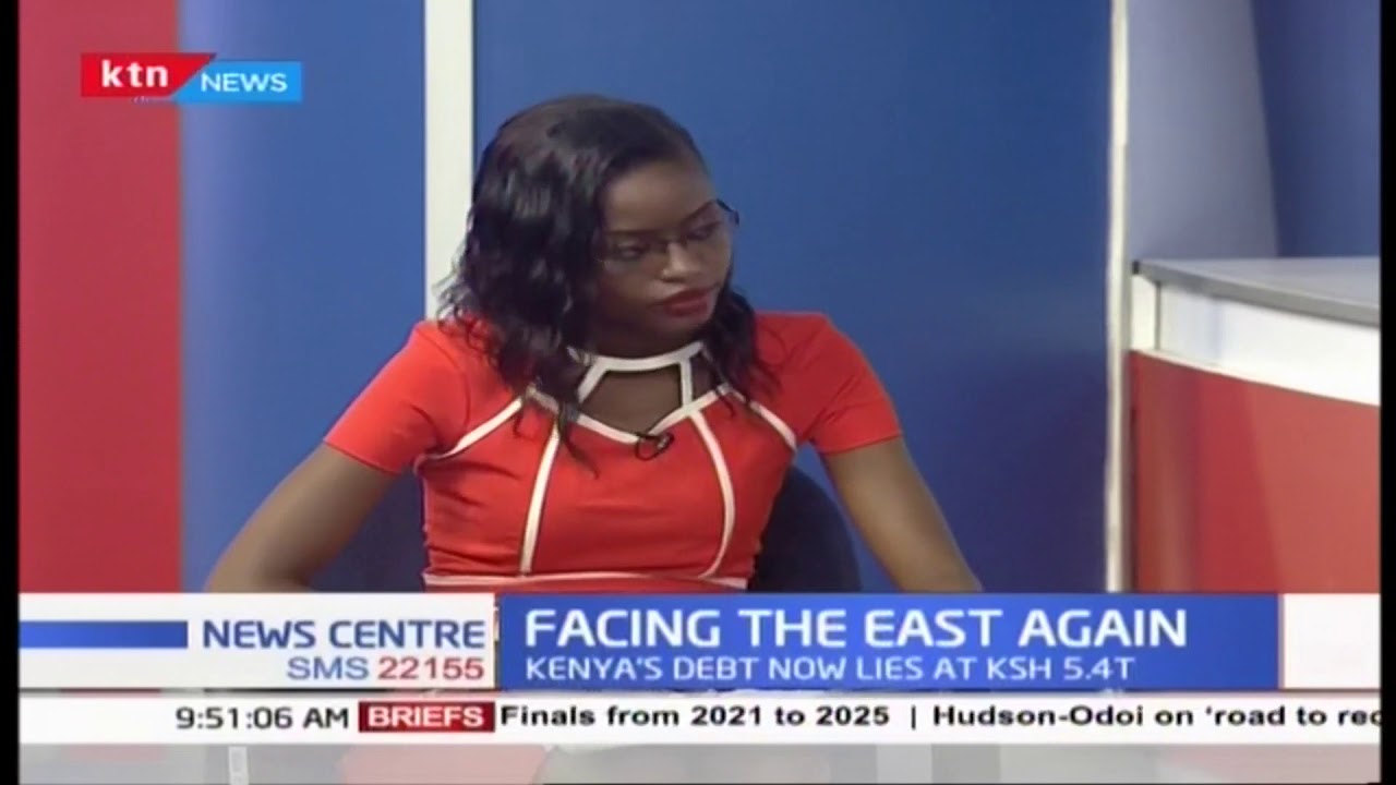 Facing The East Again Increasing Kenya's debt now lies at 5.4T , Kenya