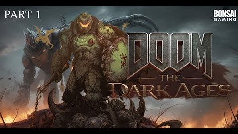 DOOM: The Dark Ages | Part 1 | Gameplay | Walkthrough | BonsaiGaming