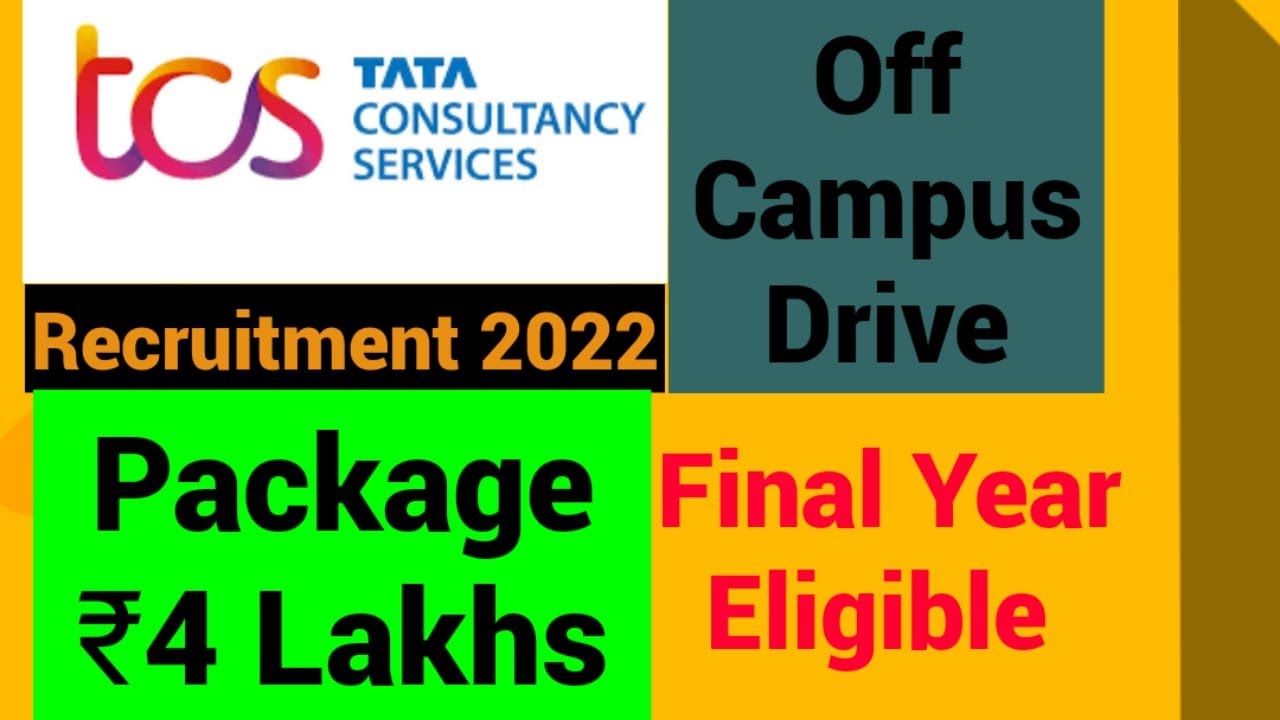 TCS Off Campus Recruitment 2022 | Package ₹4 Lakhs | Latest Recruitment ...