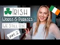 Irish Words and Phrases We Still Use Every Day part 2