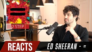 Producer Reacts to ENTIRE Ed Sheeran Album | =