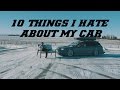 10 THINGS I HATE ABOUT MY SUBARU LEGACY GTB