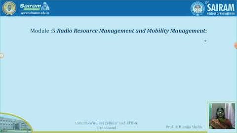 Lecturevideo_15EC81_Module5_RAN Procedures for Mobility_K P LinijaShylin