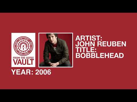 John Reuben - Bobblehead (Audio Video)