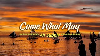 COME WHAT MAY - (4K Karaoke Version) - in the style of Air Supply