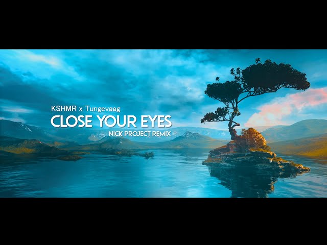 DJ SLOW REMIX !!!! CLOSE YOUR EYES | Nick Project Remix class=