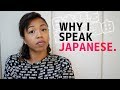 Why i speak japanese