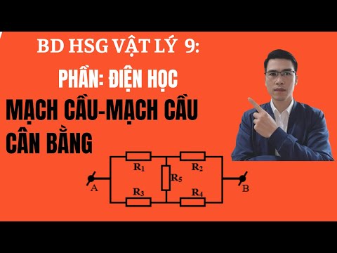 Video Bồi Dưỡng HSG Vật Lý 9 | Phần Điện Học | Mạch Cầu -... - youtube