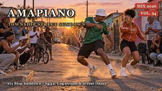 Amapiano Mix 2026 🌇 Six Step Sundown | Sgija, Log Drums & Township Street Dance [Vol. 54]