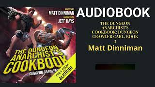 The Dungeon Anarchist's Cookbook: Dungeon Crawler Carl, Book 3 Audiobook