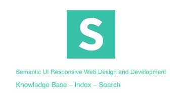 Semantic UI: Create a Knowledge Base – Index – Search