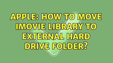Apple: How to move iMovie library to external hard drive folder?