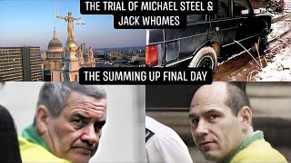 Essex Boys Case - The Trial of Michael Steele & Jack Whomes Summing Up Final Day