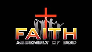 Faith Assembly of God Worship Service: 11/16/2014