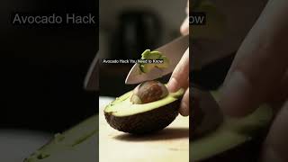 Avocado Hack You Need To Know