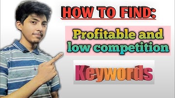 how to find profitable keywords with low competition 2020 | keyword research