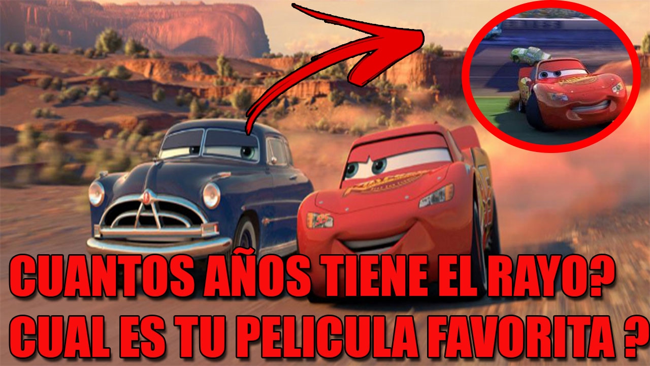 CUANTOS AÑOS TIENE EL RAYO MCQUEEN? ¿TIENE PADRES ? ESPECIAL 1000