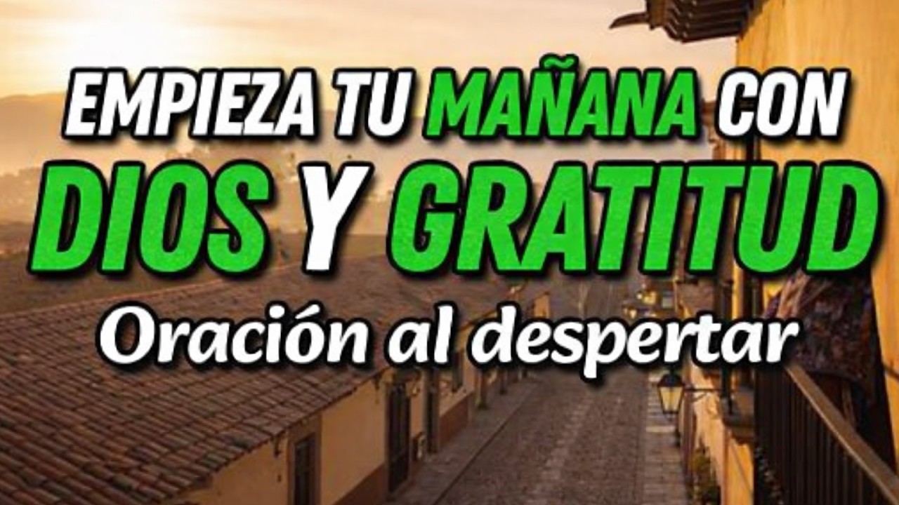 ESTA MAÑANA PONGO A MI FAMILIA EN ORACIÓN 🙏 | Oración Poderosa para Comenzar el Día