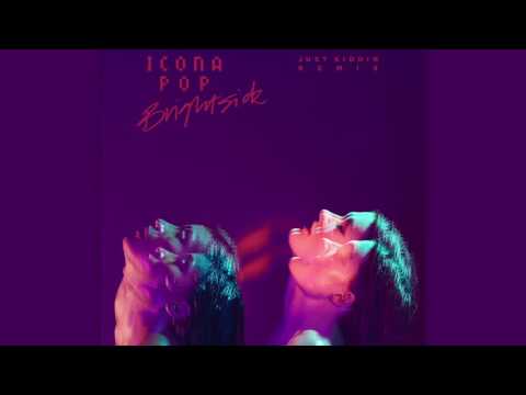 Icona Pop - Brightside (Just Kiddin Remix)