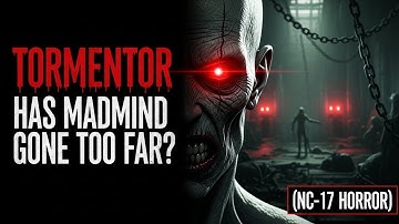 TORMENTOR: Is Madmind Studio te ver gegaan? (NC-17 Horror)